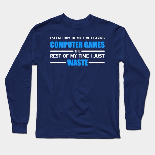 Computer Gaming Blue Long Sleeve T-Shirt by Fibre Grease